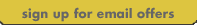 SIgn Up For Email Offers
